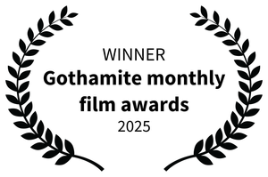 Gothamite Monthly Film Awards 2025 winner.